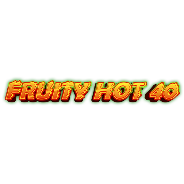 Fruity Hot 40